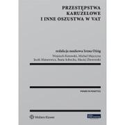 Prawo - Przestępstwa karuzelowe i inne oszustwa w VAT - Wojciech Kotowski, Maciej Zborowski, Jacek Matarewicz, Majczyna Michał, Sobocha Beata, Irena Ożóg - miniaturka - grafika 1