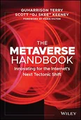 Pozostałe książki - The Metaverse Handbook: Innovating for the Internet's Next Tectonic Shift - miniaturka - grafika 1