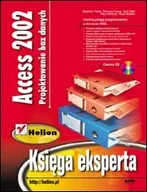 Aplikacje biurowe - Access 2002. Projektowanie Baz Danych. Księga Eksperta - miniaturka - grafika 1