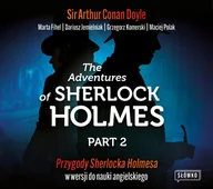 Audiobooki do nauki języków - The Adventures of Sherlock Holmes. Part 2. Przygody Sherlocka Holmesa w wersji do nauki angielskiego - miniaturka - grafika 1