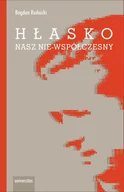 E-booki - nauka - Hłasko. Nasz nie-współczesny, czyli nowy wspaniały żywot starej manipulacji - miniaturka - grafika 1