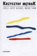 Poezja - Jeśli jest niebo, będę tam - miniaturka - grafika 1