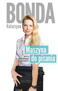 Filologia i językoznawstwo - Maszyna do pisania Kurs kreatywnego pisania - Katarzyna Bonda - miniaturka - grafika 1