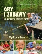 Baśnie, bajki, legendy - Bellona Hecker Katrin, Hecker Frank Wyjdźcie z domu. Gry i zabawy na świeżym powietrzu - miniaturka - grafika 1