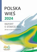 Podręczniki dla szkół wyższych - Polska wieś 2024. Raport o stanie wsi. 20 lat w Unii Europejskiej - Poczta Walenty, Hałasi Andrzej - książka - miniaturka - grafika 1