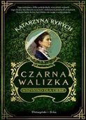 Proza - PRÓSZYŃSKI i S-KA Czarna walizka. Wszystko dla ciebie - Katarzyna Ryrych - miniaturka - grafika 1