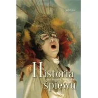 Książki o kulturze i sztuce - Astraia Historia śpiewu John Potter, Neil Sorrell - miniaturka - grafika 1