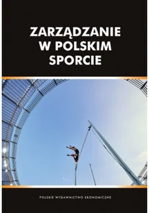 Zarządzanie w polskim sporcie - Zarządzanie - miniaturka - grafika 1