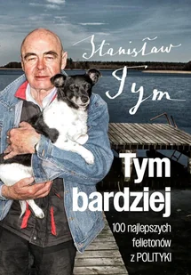Tym bardziej. 100 najlepszych felietonów z Polityki - E-booki - literatura faktu - miniaturka - grafika 1