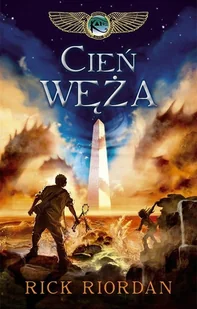 Cień węża. Kroniki rodu Kane. Tom 3 - Rick Riordan - Fantasy - miniaturka - grafika 1