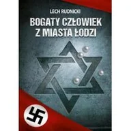 Powieści sensacyjne - Bogaty człowiek z miasta Łodzi - Rudnicki Lech - miniaturka - grafika 1