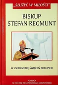 Biografie i autobiografie - Biskup Stefan Regmunt - miniaturka - grafika 1