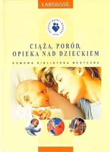 Ciąża, poród, opieka nad dzieckiem - Miłość, seks, związki - miniaturka - grafika 1
