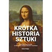 Książki o kulturze i sztuce - Krótka historia sztuki Susie Hodge - miniaturka - grafika 1