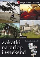 Przewodniki - Zakątki na urlop i weekend - miniaturka - grafika 1