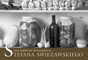 Spis sekretów kulinarnych Stefana Swieżawskiego - Książki kucharskie - miniaturka - grafika 1