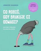 E-booki - nauka - Co robić gdy brakuje ci odwagi$1139 Kultowy poradnik Jennifer Shannon - miniaturka - grafika 1