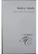 Książki o kulturze i sztuce - Twórcy i dzieła Studia z dziejów kultury artystycznej - miniaturka - grafika 1