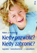 Psychologia - Kiedy pozwolić? Kiedy zabronić? - Robert MacKenzie J. - miniaturka - grafika 1