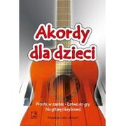 Poradniki hobbystyczne - Akordy dla dzieci. Keyboard i gitara - Jake Jackson - miniaturka - grafika 1