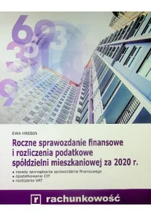 Roczne sprawozdanie finansowe i rozliczenia podatkowe spółdzielni mieszkaniowej za 2020 r - Biznes - miniaturka - grafika 1