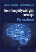 Psychologia - HARMONIA Neurokognitywistyka rozwoju Johanson Mark H., Haan Michelle de - miniaturka - grafika 1