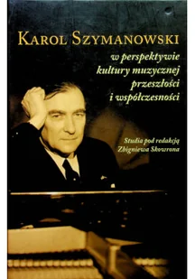 W perspektywie kultury muzycznej przeszłości i współczesności - Książki o kulturze i sztuce - miniaturka - grafika 1