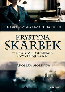 Krystyna Skarbek. Królowa antyniemieckiego podziemia czy zdrajczyni? - E-booki - biografie - miniaturka - grafika 1