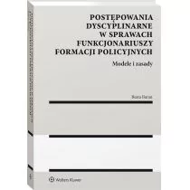 Wolters Kluwer Postępowania dyscyplinarne w sprawach funkcjonariuszy formacji policyjnych Beata Baran - Prawo - miniaturka - grafika 1