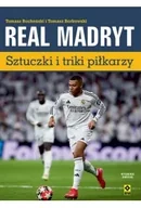 Poradniki hobbystyczne - Real Madryt Sztuczki i triki piłkarzy - miniaturka - grafika 1