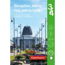 Szczęśliwi, którzy żyją pełnią życia. Podręcznik do religii dla klasy 3 i 4 technikum - Podręczniki dla liceum - miniaturka - grafika 1
