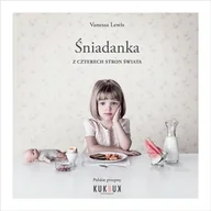 Książki kucharskie - Śniadanka z czterech stron świata - Vanessa Lewis - miniaturka - grafika 1