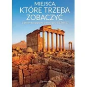 Albumy krajoznawcze - Miejsca, które trzeba zobaczyć zanim... - miniaturka - grafika 1