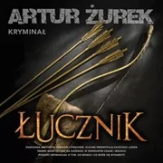 Audiobooki - kryminał, sensacja, thriller - Łucznik - miniaturka - grafika 1