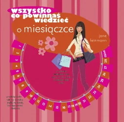 Wszystko, co powinnaś wiedzieć o miesiączce - Zdrowie - poradniki - miniaturka - grafika 1