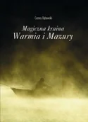 Książki regionalne - Magiczna kraina Warmia i Mazury - miniaturka - grafika 1