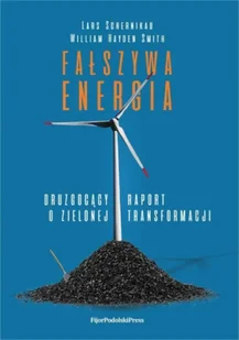 Fałszywa energia - Lars Schernikau, William Haydennsmith - Felietony i reportaże - miniaturka - grafika 1