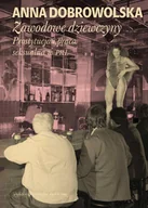 E-booki - literatura faktu - Zawodowe dziewczyny. Prostytucja i praca seksualna w PRL - miniaturka - grafika 1