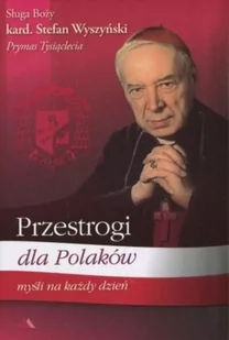 Wydawnictwo AA Stefan Wyszyński Przestrogi dla Polaków. Myśli na każdy dzień - Religia i religioznawstwo - miniaturka - grafika 2
