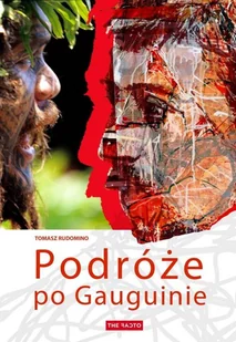 Rudomino Tomasz Podróże po Gauguinie - dostępny od ręki, natychmiastowa wysyłka - Biografie i autobiografie - miniaturka - grafika 2