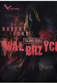 Wałbrzych. Tajna gra - Robert Foks - Kryminały - miniaturka - grafika 1