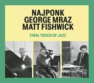 Country - CD George Mraz: Final Touch Of Jazz - miniaturka - grafika 1