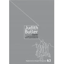 Wydawnictwo Krytyki Politycznej Zapiski o performatywnej teorii zgromadzenia - Judith Butler - Filozofia i socjologia - miniaturka - grafika 1
