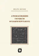 Historia świata - Fundacja Wega A teraz będzie co nieco o naszych w nauce KENIG BEATA - miniaturka - grafika 1