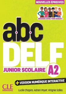 Abc Delf A2 junior scolaire wersja numeryczna - Lucile Chapiro, Salles Virginie, Adrien Payet - książka - Książki do nauki języka francuskiego - miniaturka - grafika 1