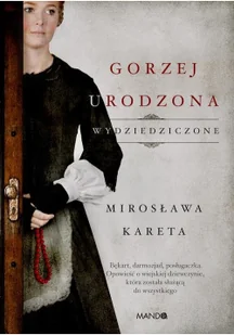 Gorzej urodzona Wydziedziczone Nowa - Felietony i reportaże - miniaturka - grafika 3