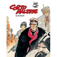 Komiksy dla młodzieży - Corto Maltese. Tom 6. Corto Maltese na Syberii - miniaturka - grafika 1