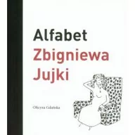 Aforyzmy i sentencje - Oficyna Gdańska Zbigniew Jujka Alfabet Zbigniewa Jujki - miniaturka - grafika 1