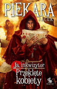 Ja, inkwizytor. Przeklęte kobiety - Fantasy - miniaturka - grafika 1