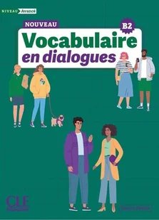 Vocabulaire en dialogues Niveau avance online - Evelyne Sirejols - podręcznik - Książki do nauki języka francuskiego - miniaturka - grafika 1